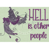Hell Is Other People 4.93 X 6.89