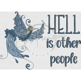 Hell Is Other People 6.11 X 8.54