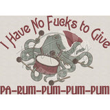 No Fucks To Give! 7.60 X 10.59