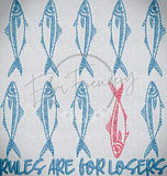 Rules Are For Losers 4.93 X 4.68 (125.2mm X 118.9mm)