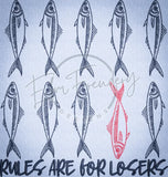 Rules Are For Losers 7.80 X 7.40 (198.1mm X 188mm)