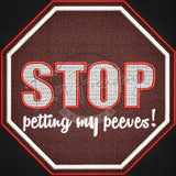 Stop Petting My Peeves