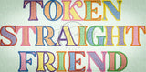 Token Straight Friend 3.45 X 7.02 (87.6mm X 177.8mm)