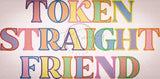 Token Straight Friend 5.70 X 11.63 (144.8mm X 295.4mm)