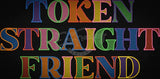 Token Straight Friend 6.89 X 14.05 (175mm X 326.9mm)