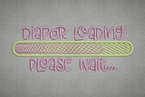 Diaper Loading....