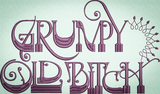 Grumpy Old Bitch