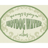 HotDog Water Vibes