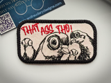 Fridge Magnet - That Ass Tho!