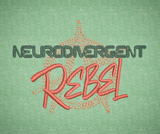Neurodivergent Rebel