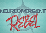 Neurodivergent Rebel