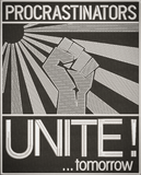 Procrastinators Unite!
