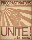 Procrastinators Unite!