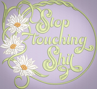 Stop Touching Shit!