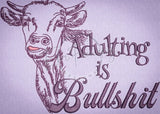 Adulting is Bullshit 4.92 X 6.91 (125mm X 175.5mm)
