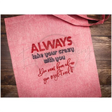 Always Take Your Crazy