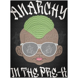 Anarchy In The Pre-K 10.38 X 7.69