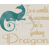 Be A Dragon 9.01 X 10.80