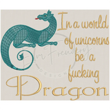 Be A Dragon 9.01 X 10.80
