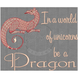 Be A Dragon - G-Rated 6.19 X 7.53