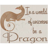 Be A Dragon - G-Rated 8.75 X 10.82