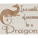 Be A Dragon - G-Rated 8.75 X 10.82