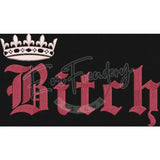 Bitch Queen 5.70 X 9.85