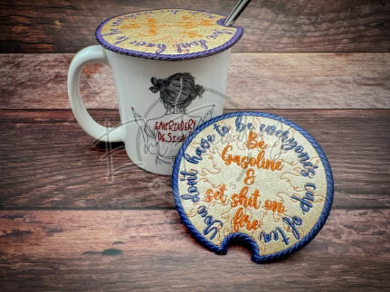 Coaster/Mug Topper Be Gasoline