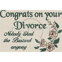 Congrats On Your Divorce