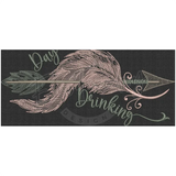 Day Drinking 4.41 X 10.04