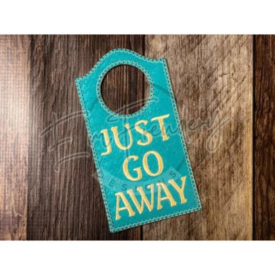 Door Hanger - Just Go Away