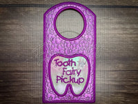 Door Hanger - Tooth Fairy Pick Up