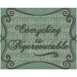 Everything Is Figureoutable 6.11 X 7.58