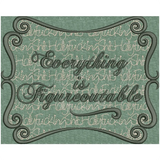 Everything Is Figureoutable 6.11 X 7.58