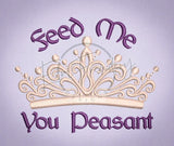 Feed Me Peasant 3.13 X 3.86 (79.5mm X 98mm)