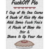 Fuck Off Pie 3.68 X 2.82