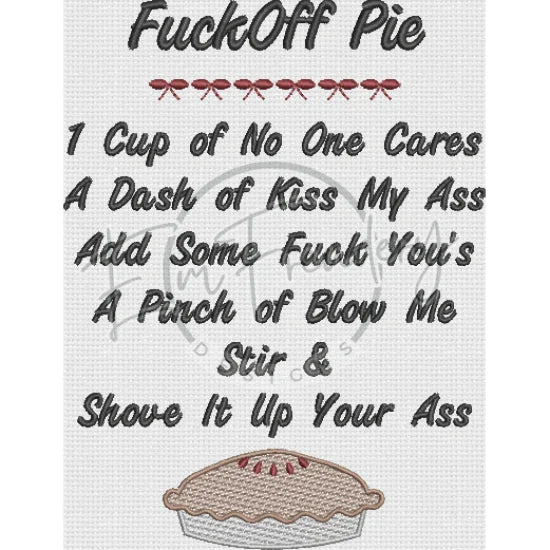 Fuck Off Pie 6.39 X 4.91