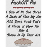 Fuck Off Pie 6.39 X 4.91