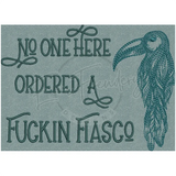 Fuckin Fiasco 4.96 X 6.86