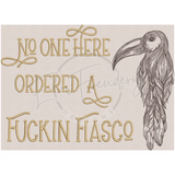 Fuckin Fiasco 7.69 X 10.60