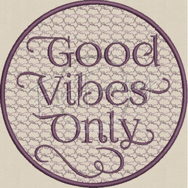 Good Vibes Only