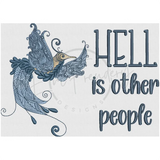 Hell Is Other People 6.11 X 8.54