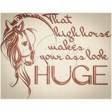 High Horse 7.69 X 9.88