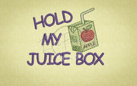 Hold My Juicebox 2.61 X 3.50 (66.3mm X 88.9mm)