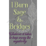 I Burn Sage & Bridges 11.61 X 7.06