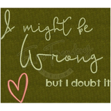 I Might Be Wrong 6.12 X 7.21