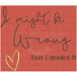 I Might Be Wrong 9.34 X 11.00