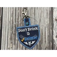 Keychain - Don’t Drink & Prime