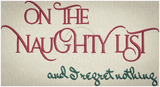 Naughty List - Regret Nothing 3.79 X 7.02 (96.3mm X 178.3mm)