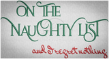 Naughty List - Regret Nothing 5.42 X 10.05 (137.7mm X 255.3mm)